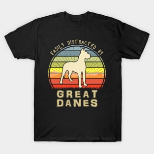 Easily Distracted By Great Danes T-Shirt